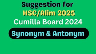 hsc synonyms and antonyms solution  Cumilla board 2024  hsc synonym  hsc antonym suggestion [upl. by Meehahs]