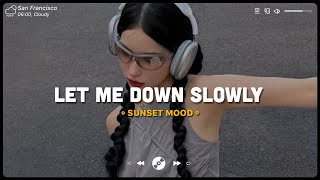 Let Me Down Slowly Apologize ♫ Sad Songs Playlist ♫ Top English Songs Cover Of Popular TikTok Songs [upl. by Ruyle]