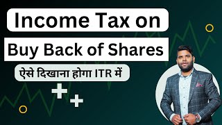 Income Tax on Buy Back of Shares  Taxation on buy back of share [upl. by Clarey760]