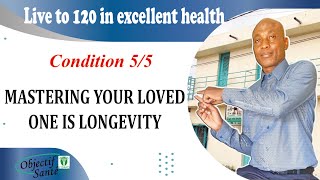 Living to 120 in excellent health Condition 55 [upl. by Nairolf751]