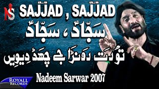 Nadeem Sarwar  Sajjad Sajjad  2007 [upl. by Ayekel834]