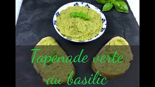 Tapenade verte au basilic  Recette [upl. by Cleopatra]