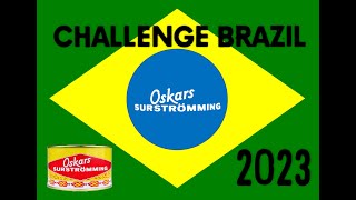 Surströmming Challenge Brazil 2023 [upl. by Shina]