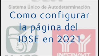 Como configurar la página del IDSE en 2021 [upl. by Ayhtin599]