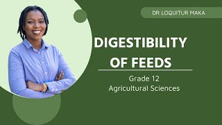 Grade 12  Digestibility of feed  Digestibility Coefficient Calculations Agricultural Sciences [upl. by Anitnauq842]