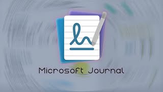 Microsoft Journal  A Digital Notebook [upl. by Afrikah]