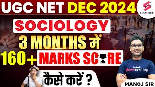 UGC NET Dec 2024 Sociology Study Plan  How to Crack UGC NET 2024 in 3 Months  Sociology by Manoj [upl. by Enaxor]