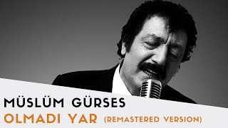 Müslüm Gürses  Olmadı Yar  2017 Remastered Versiyon [upl. by Juditha244]