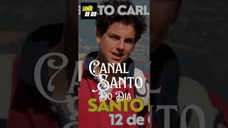 🙏🏻SANTO DO DIA🙏🏻BEATO CARLO ACUTIS O SANTO QUE LEVOU A ETERNIDADE À INTERNET 12 de Outubro [upl. by Benedetto]