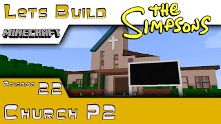 Minecraft  Springfield Lets Build  Church Part 2  E22 [upl. by Modestia]