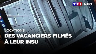 Locations  des vacanciers filmés à leur insu [upl. by Tory]