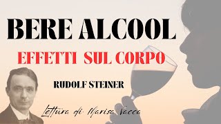 BERE ALCOOL  cosa fa lalcool nel corpo delluomo  di R Steiner [upl. by Iggep73]