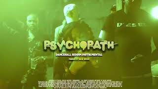 2024 Dancehall RIDDIM instrumental  quotPSYCHOPATHquot prodby malik muzick [upl. by Arty]