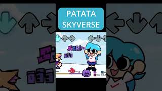 Exciting FNF V25 Patata Skyverse fnf gameplay fnfmod [upl. by Ativel448]