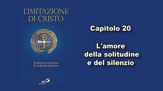 L Imitazione di Cristo  Capitolo 20 [upl. by Maril847]