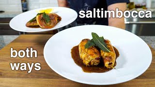 how to make GREAT CHICKEN SALTIMBOCCAboth ways saltimbocca alla romana [upl. by Enale]