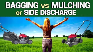 Mulching vs Bagging vs Side Discharge  Which is Best amp Why to help your Lawn [upl. by Nylcoj681]