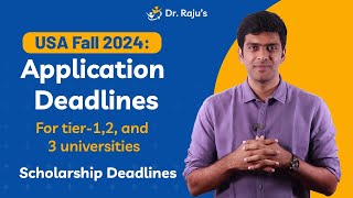 Fall 2024 Application Deadlines for US Universities  Dr Rajus Consultancy [upl. by Natascha966]