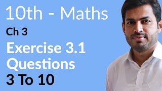 Class 10 Math Chapter 3  Exercise 31 Question 3 to 10  10th Class Math Chapter 3 [upl. by Sher]