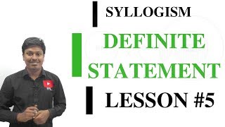 DEFINITE STATEMENT  Syllogism Lesson5 [upl. by Cullin188]