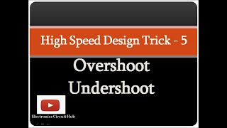 Overshoot amp Undershoot in High Speed Circuit Design [upl. by Abbott]