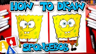 How To Draw SpongeBob SquarePants [upl. by Yrellam22]