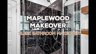 Maplewood Makeover Sleek Bathroom Remodel [upl. by Htur]