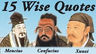 15 Wise Quotes From Confucius Mencius and Xunzi [upl. by Fiore458]