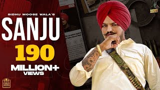 SANJU Full Video Sidhu Moose Wala  The Kidd  Latest Punjabi Songs 2020 [upl. by Cori]