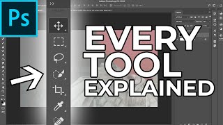 Adobe Photoshop Tutorial EVERY Tool in the Toolbar Explained and Demonstrated [upl. by Tellford]