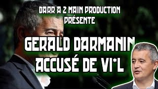 GERALD DARMANIN ACCUSÉ DE VIL❌️LE SPECTACLE CONTINUE🎭 [upl. by Ainavi195]