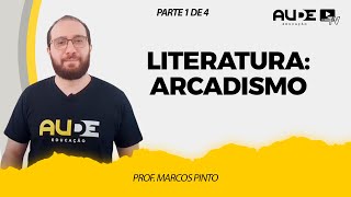 Arcadismo  Literatura  Prof Marcos Pinto Parte 1 de 4 [upl. by Enailil730]