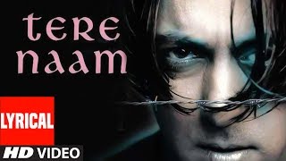 Lyrical Video Song Tere Naam Title Track Udit Narayan  Salman Khan Bhoomika Chawla [upl. by Sass464]