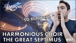 AMAZING Pianist REACTS to HARMONIOUS CHOIR THE GREAT SEPTIMUS from Honkai Star Rail [upl. by Nive]