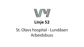 Linje 52 St Olavs hospital  Lundåsen [upl. by Holt]