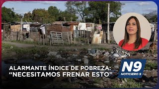 ALARMANTE ÍNDICE DE POBREZA “NECESITAMOS FRENAR ESTO”  NOTICIERO 9 [upl. by Ibbob]