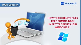 How to fix Deleted files keep coming back in Recycle Bin in Windows 11  Quick fix Deleted files [upl. by Chrystel]