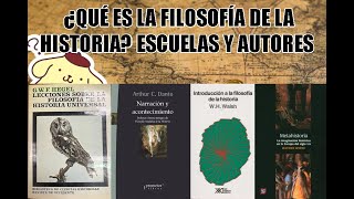 ¿QUÉ ES LA FILOSOFÍA DE LA HISTORIA ESCUELAS Y AUTORES [upl. by Angele]