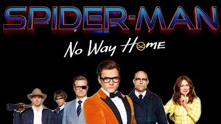 Spiderman No Way Home Ending Fits PERFECTLY With Kingsman Theme [upl. by Woodrow]