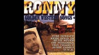 Ronny  Golden Western Songs [upl. by Alraep]