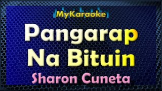 PANGARAP NA BITUIN  KARAOKE in the style of SHARON CUNETA [upl. by Harriet825]