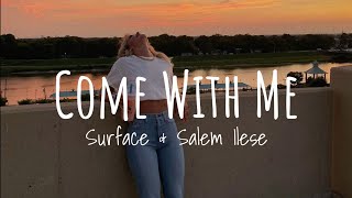 Salem Ilese  Come With Me Surface  Lyric Video [upl. by Baler]