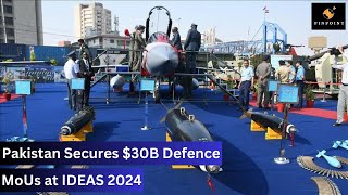 Pakistan Secures 30B Defense MoUs at IDEAS 2024 A Historic PAF Achievement Pinpoint [upl. by Bethany426]