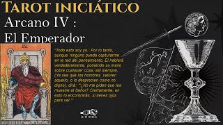 TAROT INICIÁTICO  ARCANO IV  EL EMPERADOR  ¿Tirano o Conquistador [upl. by Avruch336]