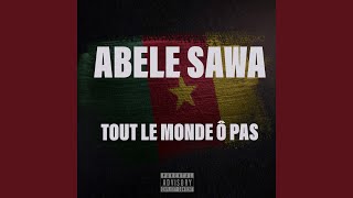 TOUT LE MONDE Ö PAS  ABELE SAWA [upl. by Orran805]