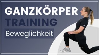 Ganzkörper Beweglichkeit trainieren ➡️ Steigere mit diesen Übungen Deine Flexibilität [upl. by Noryahs]