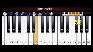 Birdy  Wings by Piano 🎹 [upl. by Libre]