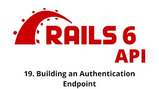 Rails 6 API Tutorial  Building an Authentication Endpoint p19 [upl. by Everest91]