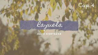 RAYUELA DE JULIO CORTÁZAR CAPÍTULO 4 AUDIO LIBRO CON GLOSARIO Y VOCABULARIO [upl. by Whitver]