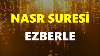 Nasr Suresi Ezberle  İza Cae Suresi Ezberleme [upl. by Ssidnak]